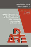 DARE's Dictionary of Environmental Sciences and Engineering: English-french-arabic