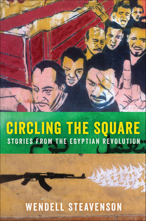 Book cover of Circling the Square: Stories from the Egyptian Revolution