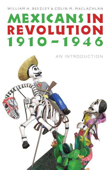 Book cover of Mexicans In Revolution, 1910-1946: An Introduction