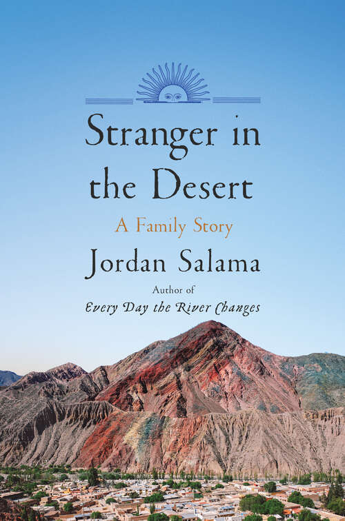 Book cover of Stranger in the Desert: A Family Story