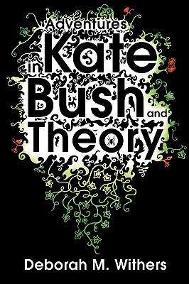 Book cover of Adventures in Kate Bush and Theory