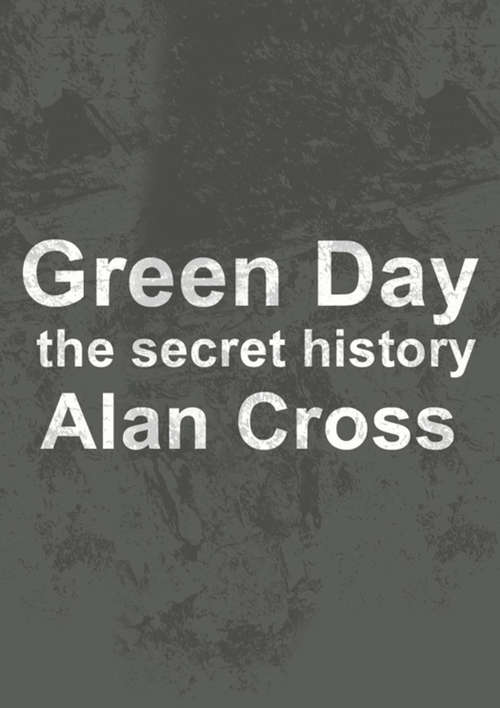 Book cover of Green Day: the secret history