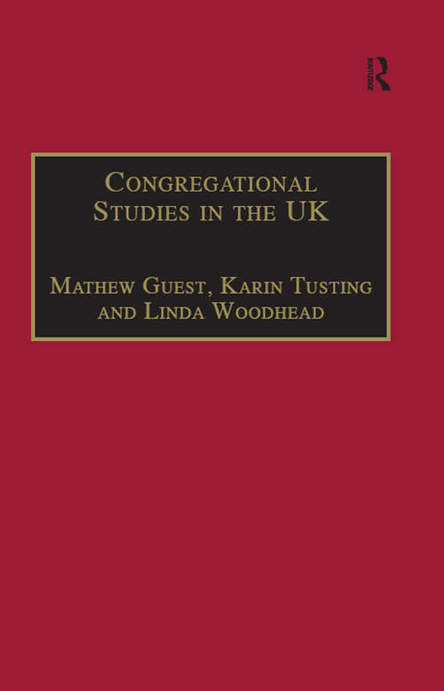 Congregational Studies in the UK: Christianity in a Post-Christian Context (Explorations in Practical, Pastoral and Empirical Theology)