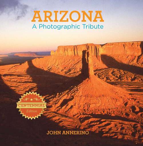Book cover of Arizona: A Photographic Tribute