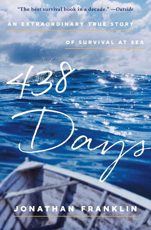 Book cover of 438 Days: An Extraordinary True Story of Survival at Sea