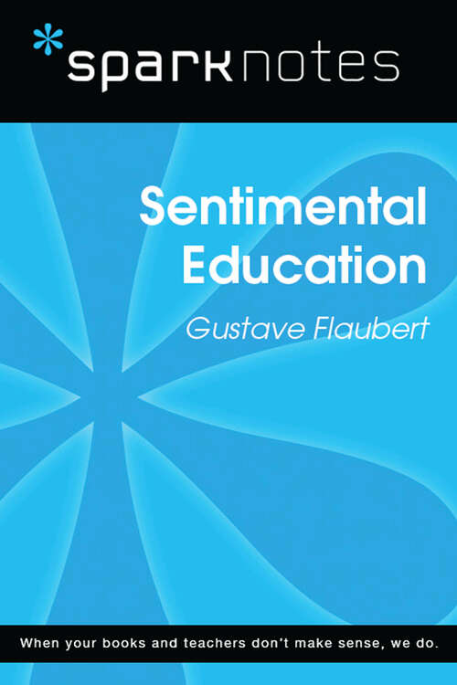 Book cover of Sentimental Education (SparkNotes Literature Guide Series)