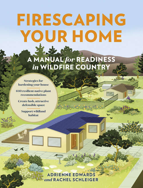 Book cover of Firescaping Your Home: A Manual for Readiness in Wildfire Country