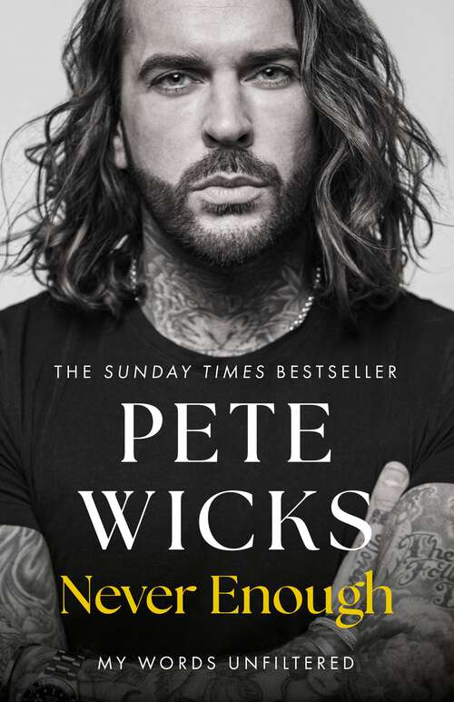 Book cover of Never Enough: the powerful and moving bestselling memoir from Strictly superstar Pete Wickes
