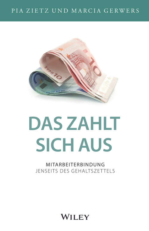 Book cover of Das zahlt sich aus: Mitarbeiterbindung jenseits des Gehaltszettels
