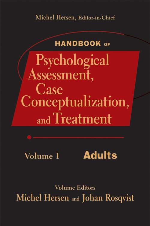 Handbook of Psychological Assessment, Case Conceptualization, and Treatment, Adults