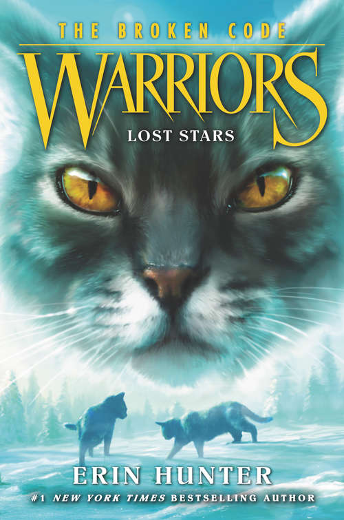 Book cover of Lost Stars (Warriors: The Broken Code #1)