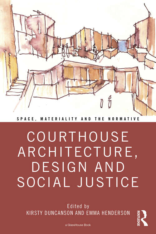 Book cover of Courthouse Architecture, Design and Social Justice