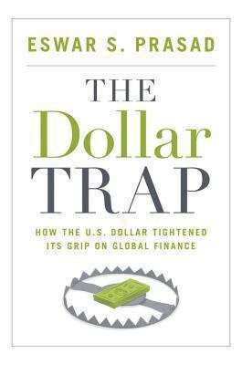The Dollar Trap
