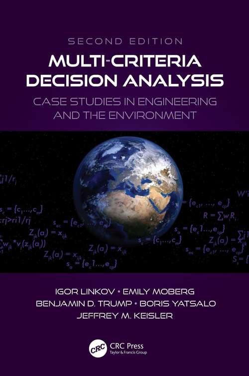 Book cover of Multi-Criteria Decision Analysis: Case Studies in Engineering and the Environment (2) (Environmental Assessment and Management)
