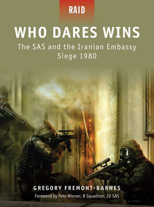 Book cover of Who Dares Wins - The SAS and the Iranian Embassy Siege 1980