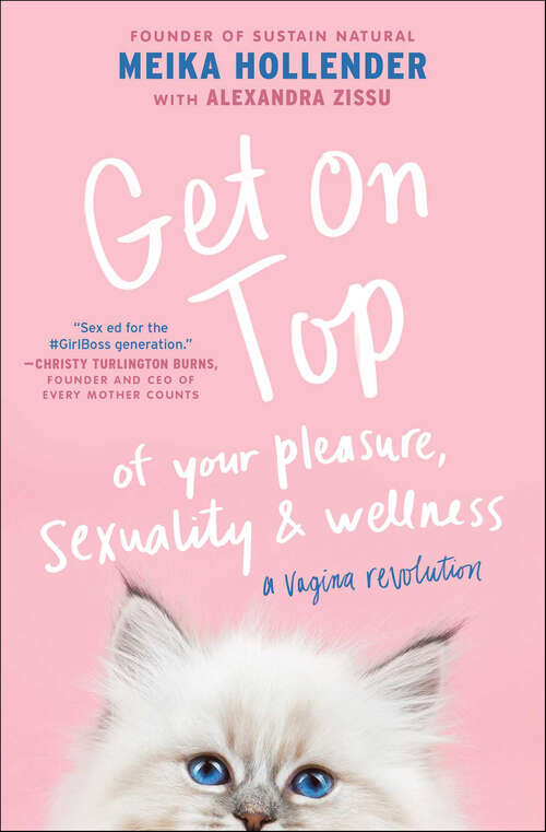 Book cover of Get on Top: Of Your Pleasure, Sexuality & Wellness: A Vagina Revolution