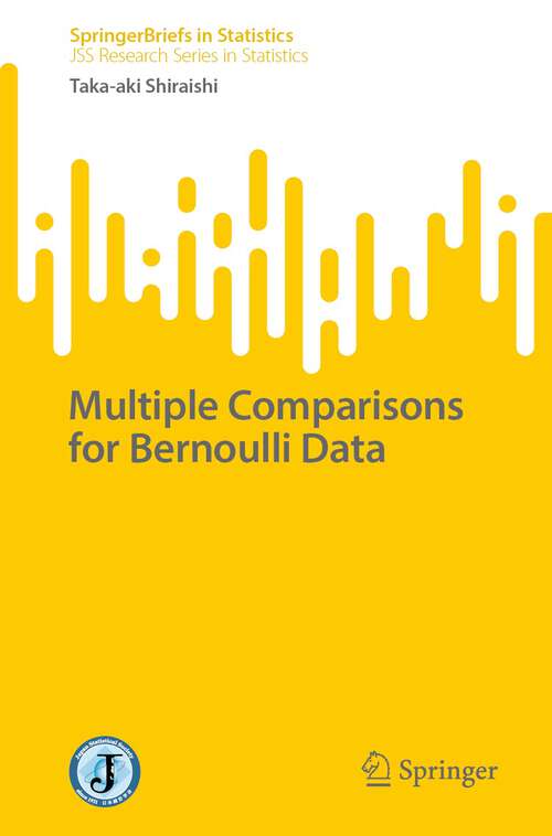 Multiple Comparisons for Bernoulli Data (SpringerBriefs in Statistics)