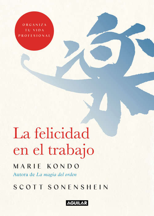 Book cover of La felicidad en el trabajo