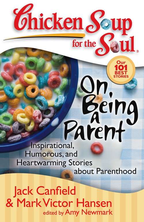 Book cover of Chicken Soup for the Soul: On Being a Parent