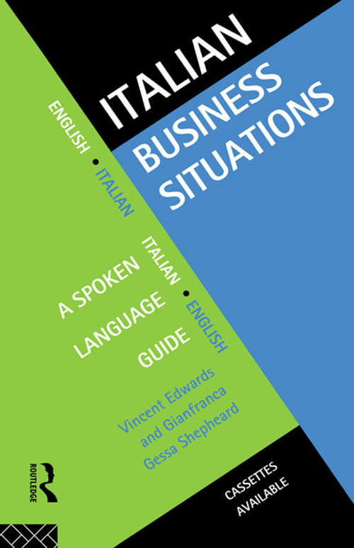 Italian Business Situations: A Spoken Language Guide (Business Situations Ser.)