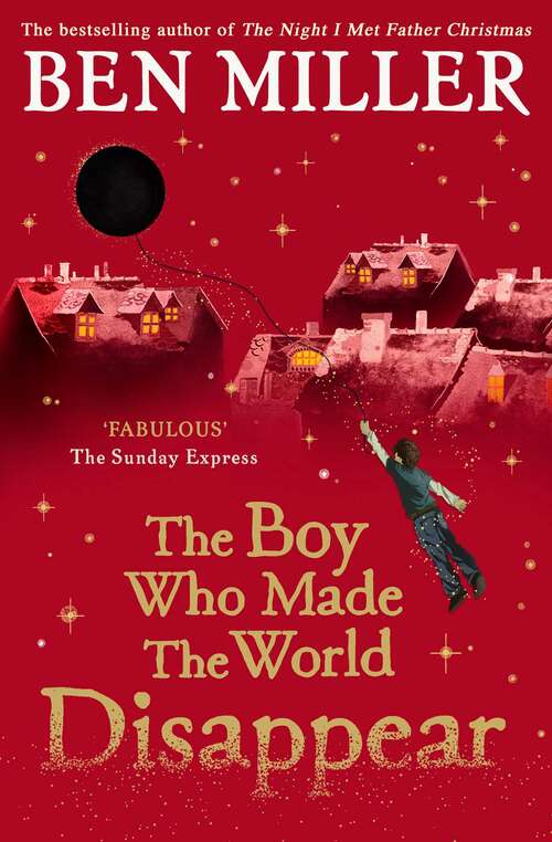 Book cover of The Boy Who Made the World Disappear