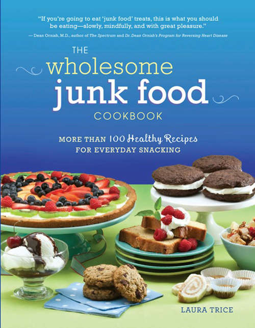 Book cover of The Wholesome Junk Food Cookbook