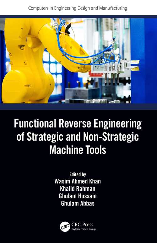Functional Reverse Engineering of Strategic and Non-Strategic Machine Tools (Computers in Engineering Design and Manufacturing)