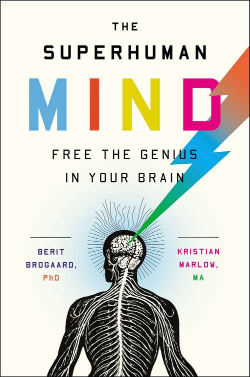 Book cover of The Superhuman Mind: Free the Genius in Your Brain