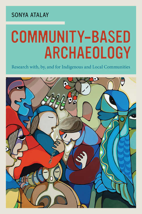 Book cover of Community-Based Archaeology