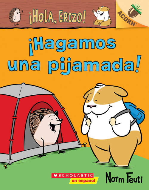 Book cover of ¡Hola, Erizo! 2: Un libro de la serie Acorn (Hello, Hedgehog!)