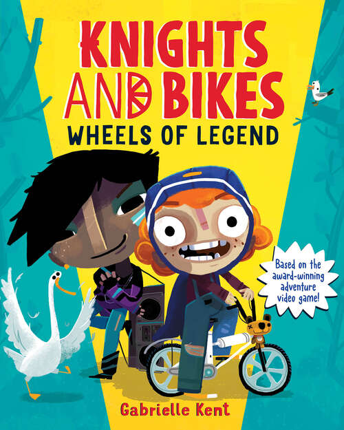 Book cover of Knights and Bikes: Wheels of Legend (Knights and Bikes #3)