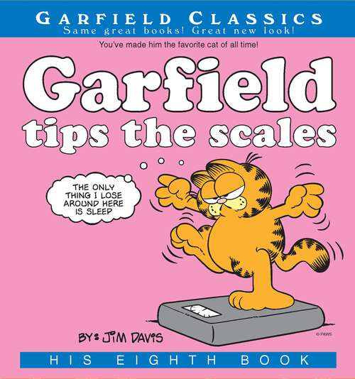 Book cover of Garfield Tips the Scales: His 8th Book (Garfield #8)