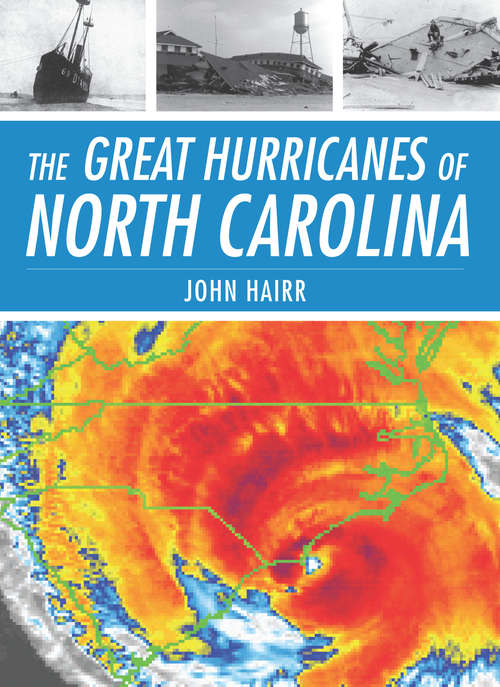 Great Hurricanes of North Carolina, The