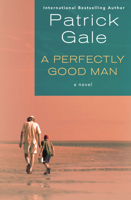 A Perfectly Good Man: A Novel