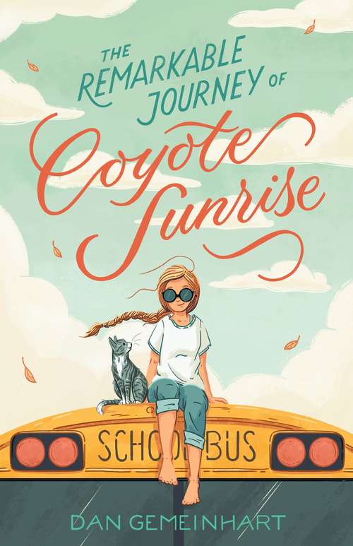Book cover of The Remarkable Journey of Coyote Sunrise