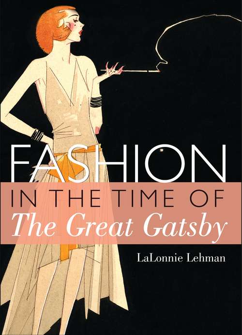 Book cover of Fashion in the Time of the Great Gatsby