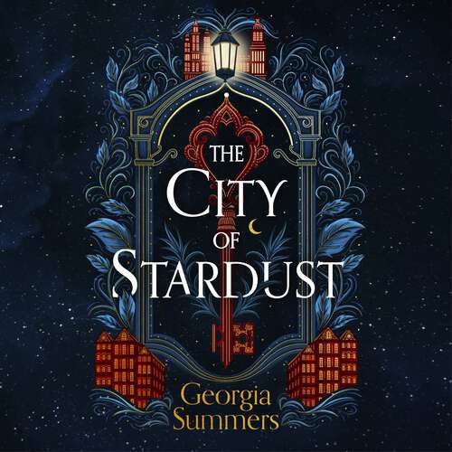 Book cover of The City of Stardust: an enchanting, escapist and magical debut (The City of Stardust)