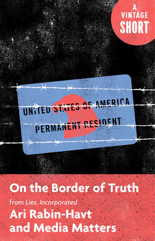 Book cover of On the Border of Truth: From Lies, Incorporated (A Vintage Short)