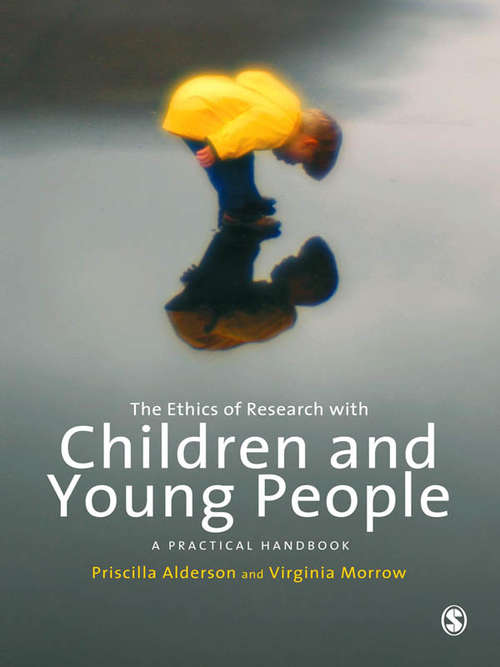 The Ethics of Research with Children and Young People: A Practical Handbook