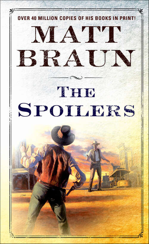 Book cover of The Spoilers (The Luke Starbuck Novels)