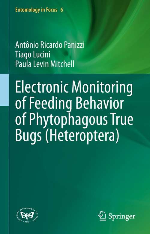 Electronic Monitoring of Feeding Behavior of Phytophagous True Bugs (Entomology in Focus #6)
