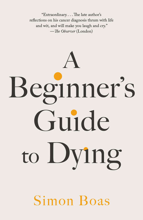 Book cover of A Beginner's Guide to Dying