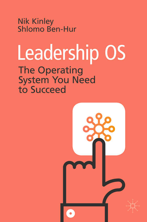 Book cover of Leadership OS: The Operating System You Need to Succeed (1st ed. 2020)