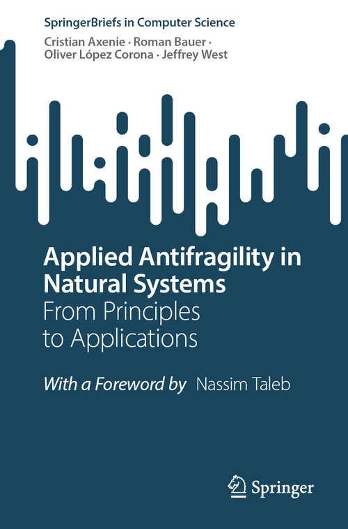 Book cover of Applied Antifragility in Natural Systems: From Principles to Applications (SpringerBriefs in Computer Science)
