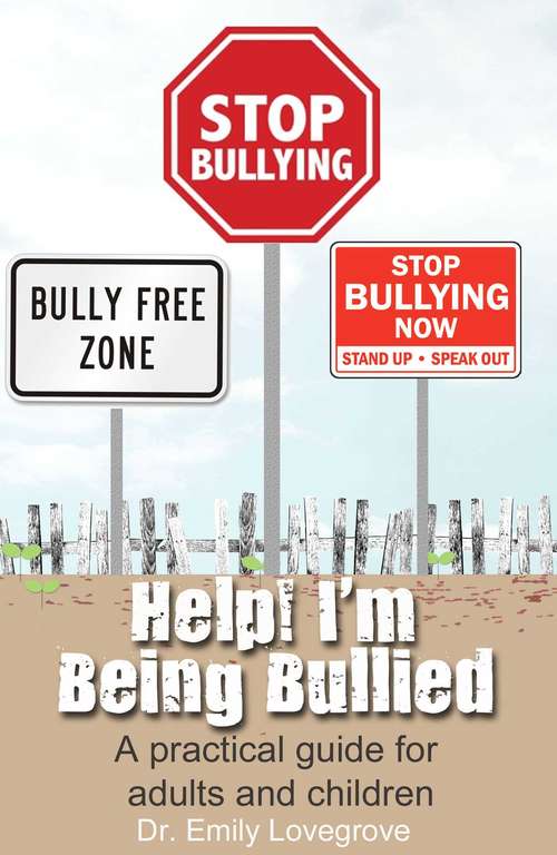 Book cover of Help! I'm Being Bullied