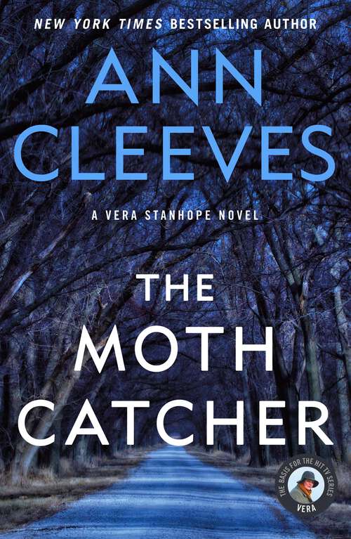 The Moth Catcher: A Vera Stanhope Mystery (Vera Stanhope #7)