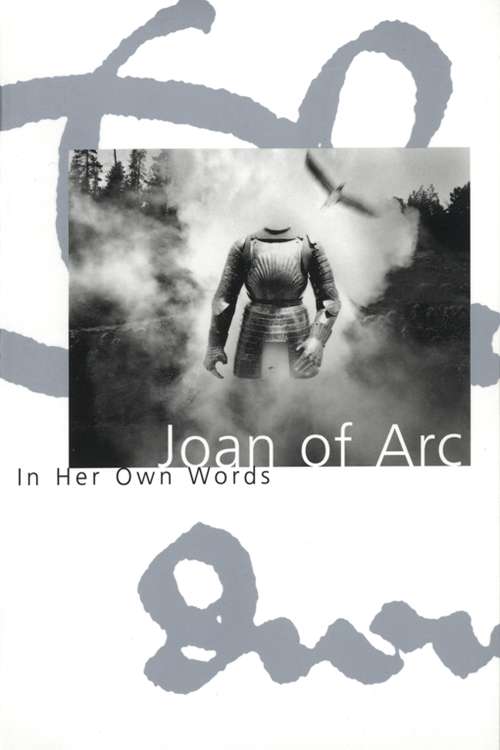 Book cover of Joan of Arc: In Her Own Words