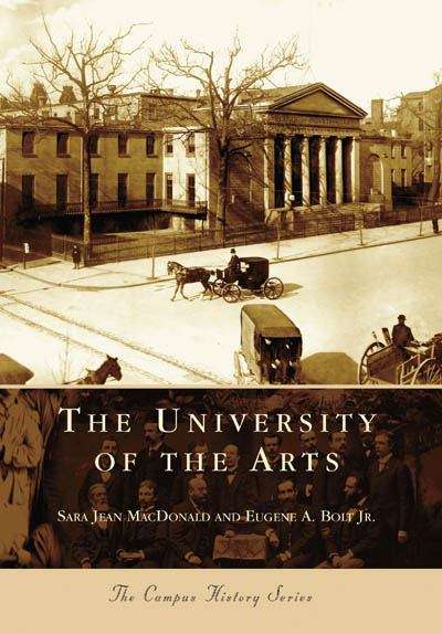 The University of the Arts (The Campus History Series)