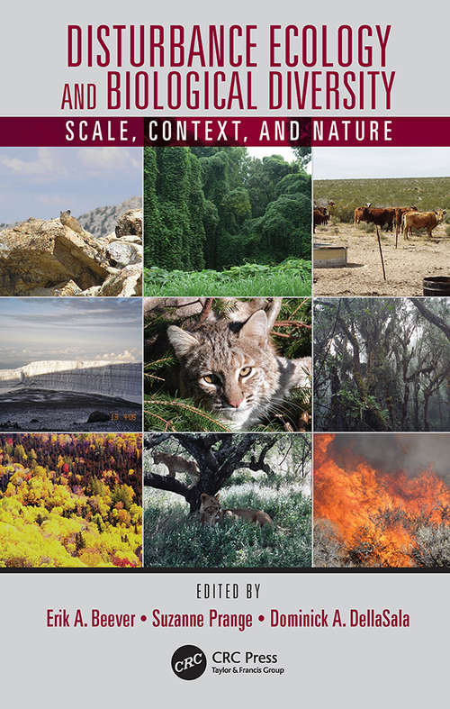 Disturbance Ecology and Biological Diversity: Context, Nature, and Scale