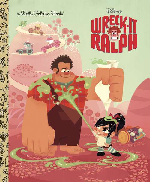 Book cover of Wreck-It Ralph Little Golden Book (Little Golden Book)